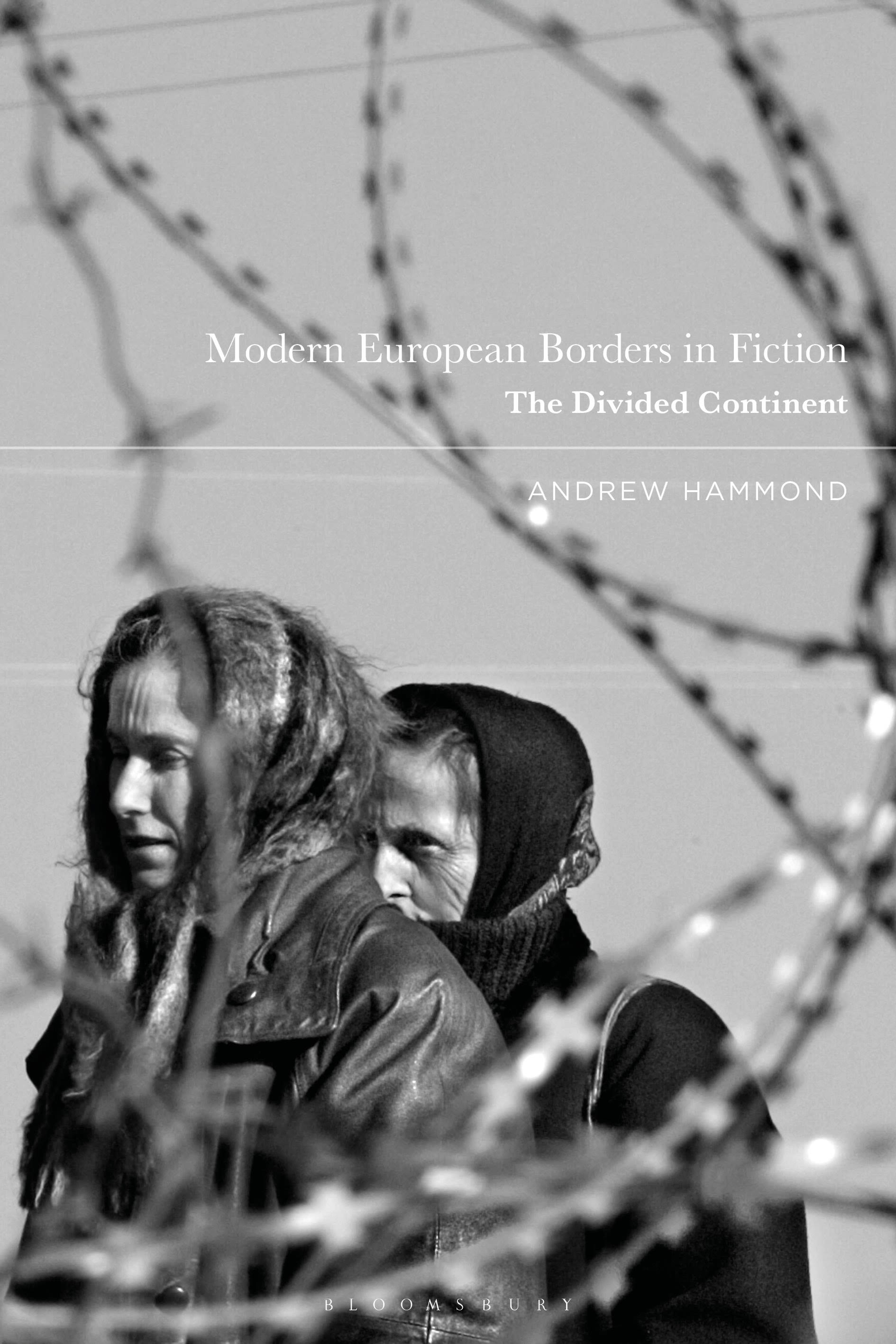 E-book, Modern European Borders in Fiction : The Divided Continent, Bloomsbury Academic