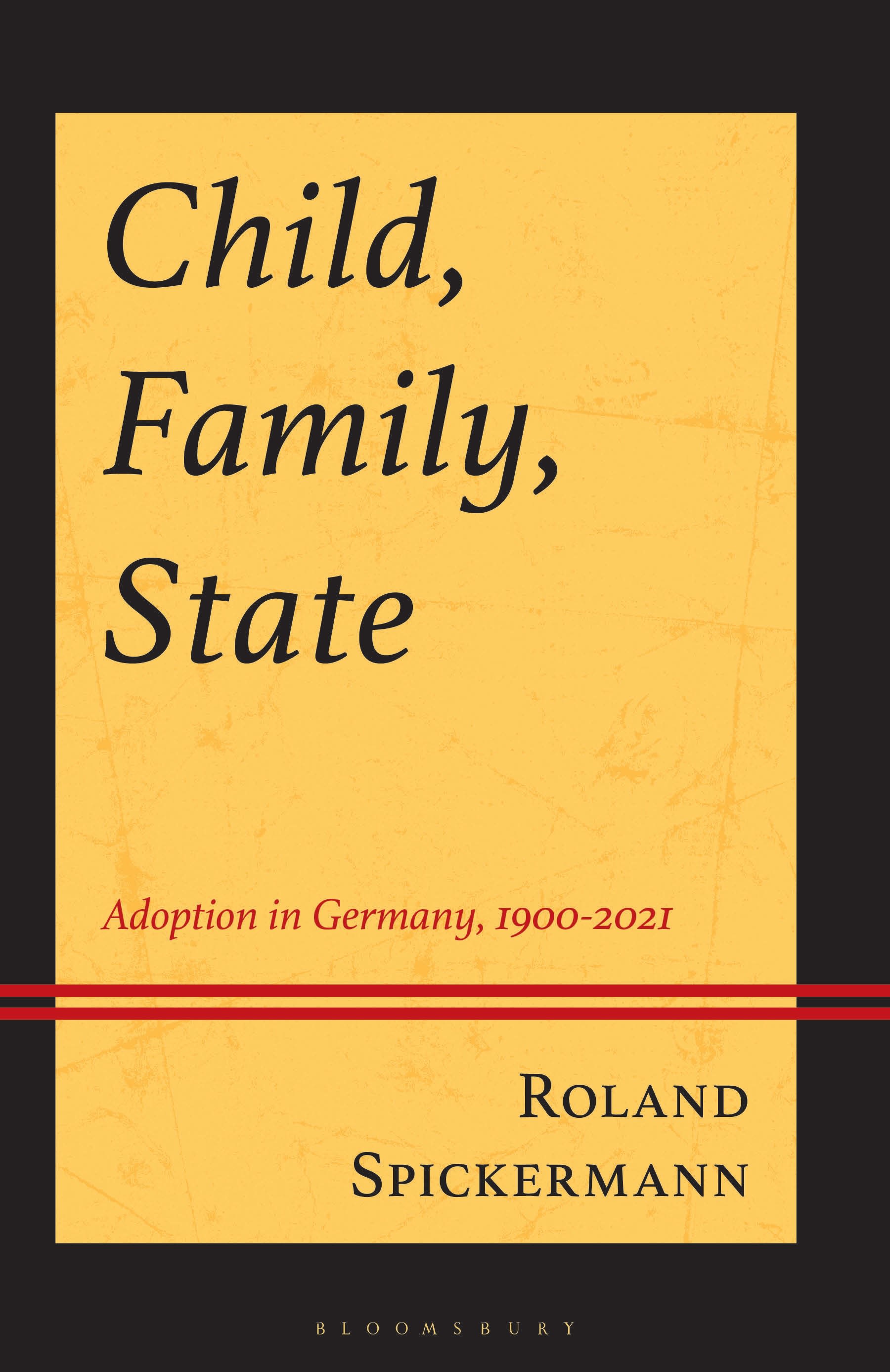 E-book, Child, Family, State : Adoption in Germany, 1900-2021, Bloomsbury Academic