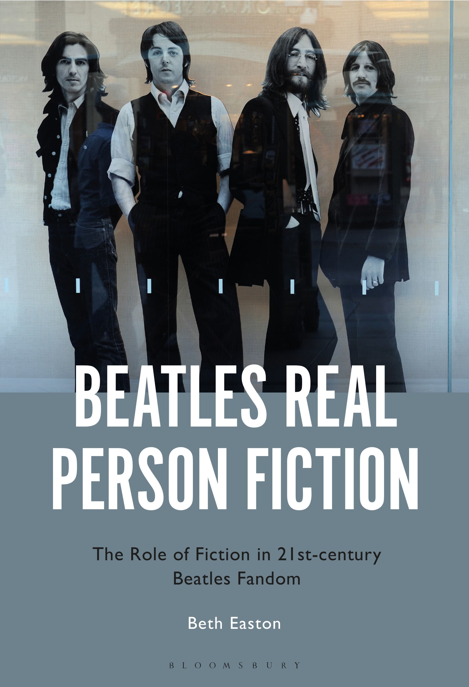 E-book, Beatles Real Person Fiction : The Role of Fiction in 21st-century Beatles Fandom, Bloomsbury Academic
