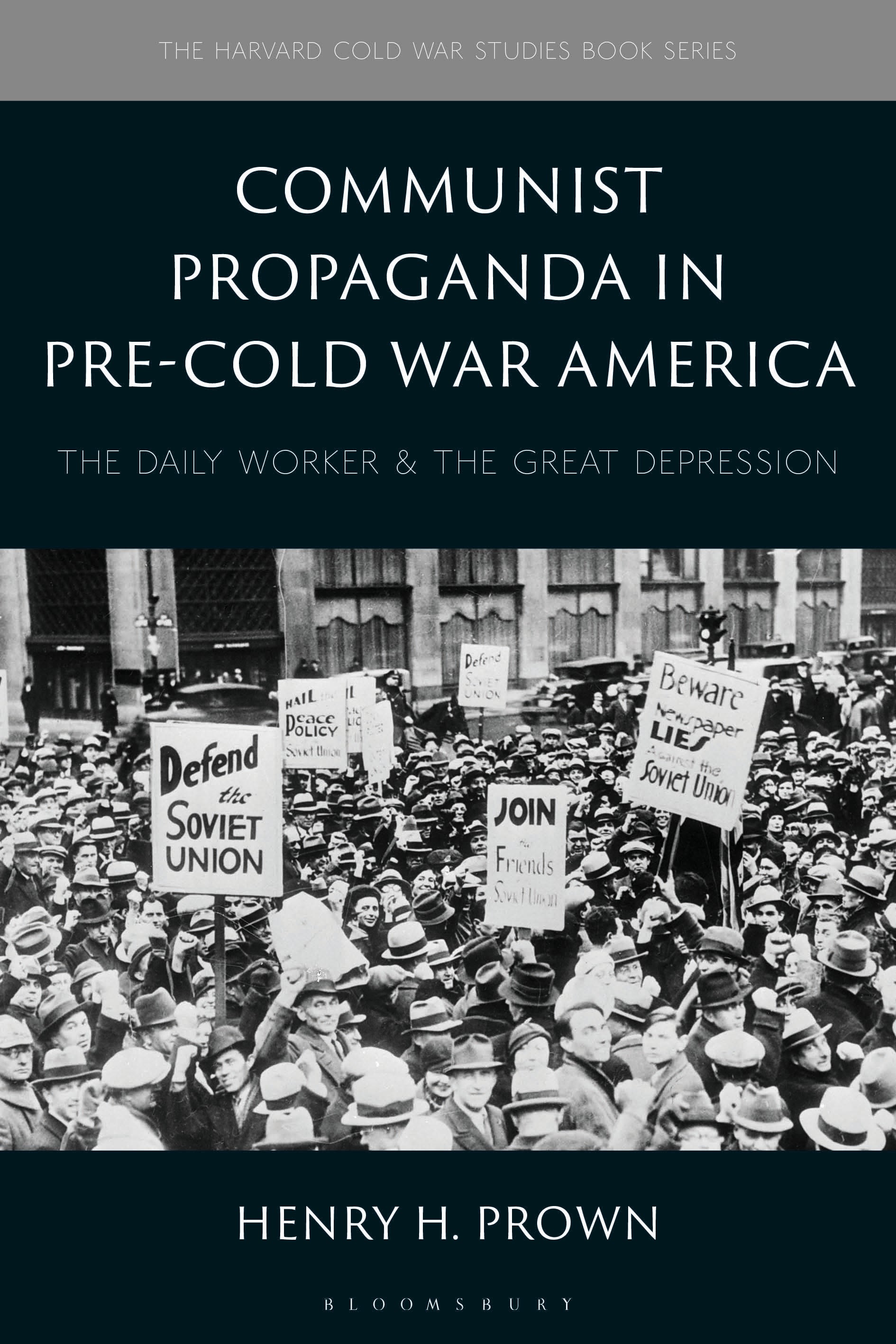 eBook, Communist Propaganda in Pre-Cold War America : The Daily Worker and the Great Depression, Bloomsbury Academic