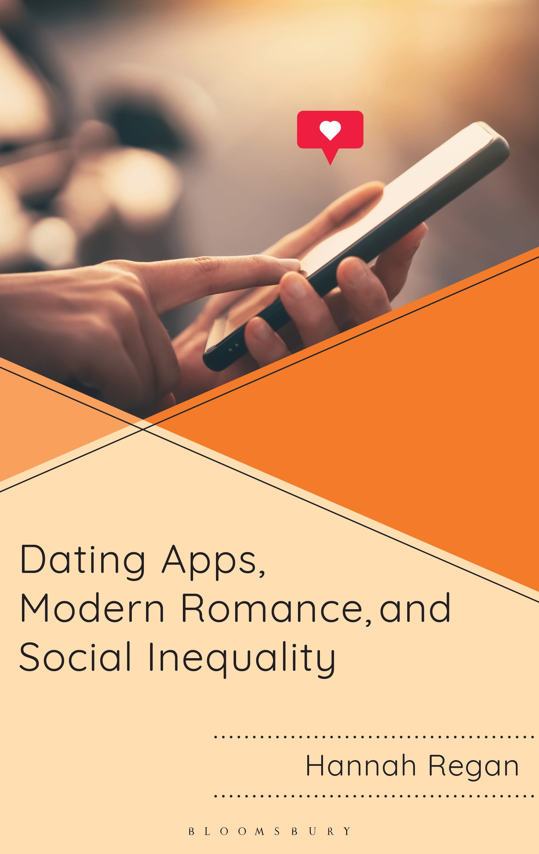 eBook, Dating Apps, Modern Romance, and Social Inequality, Bloomsbury Academic