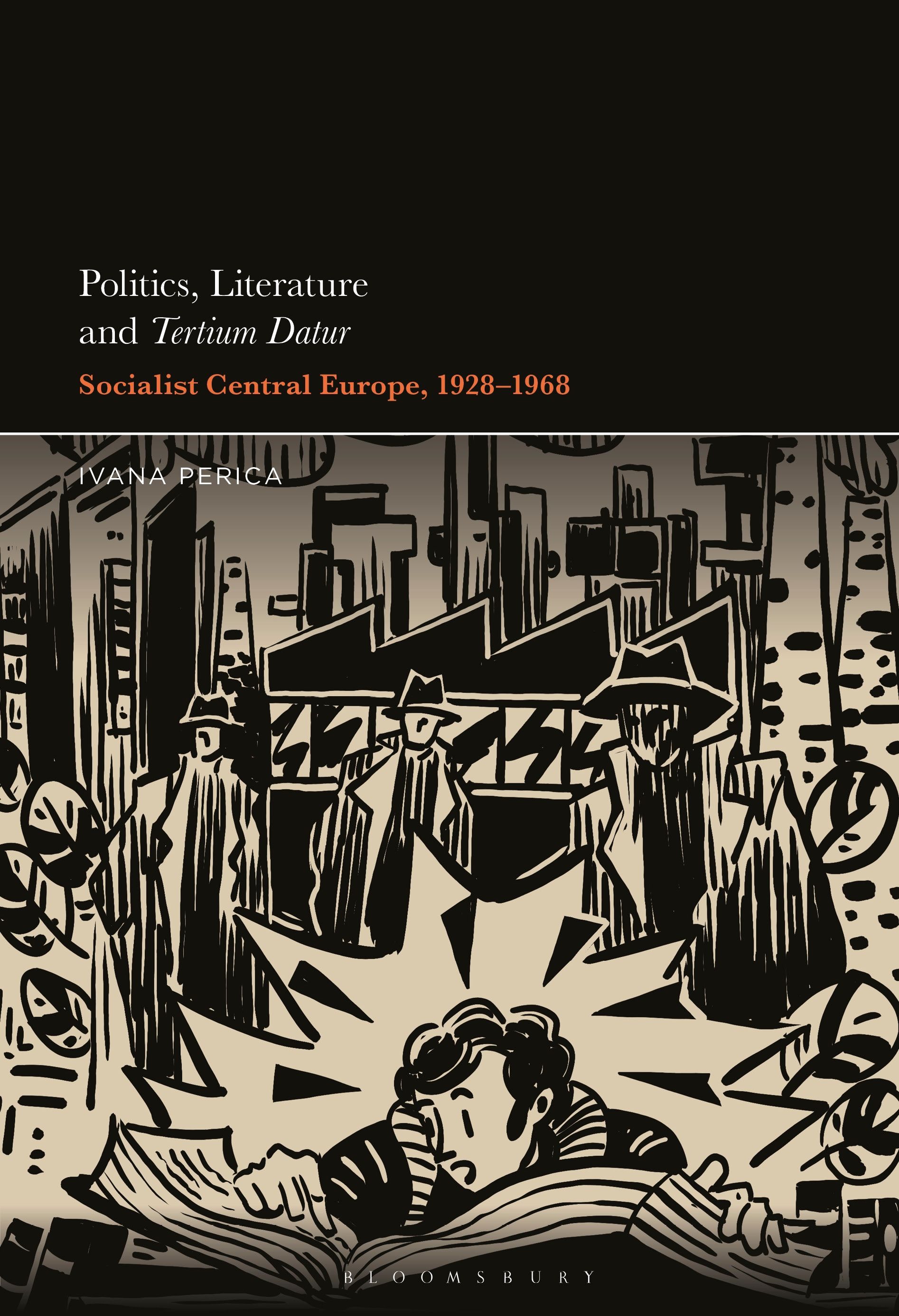 E-book, Politics, Literature and Tertium Datur : Socialist Central Europe, 1928-1968, Bloomsbury Academic