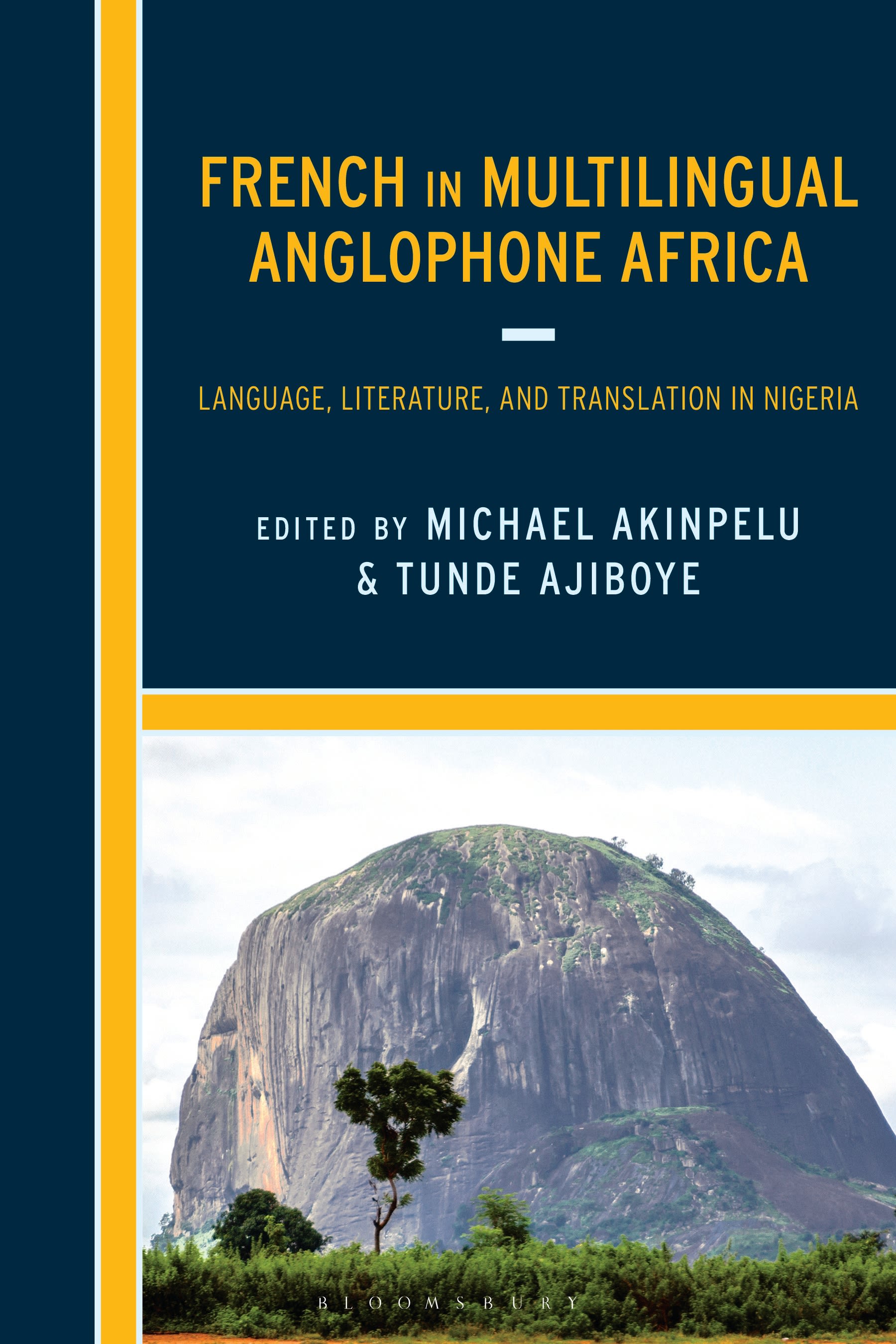 eBook, French in Multilingual Anglophone Africa : Language, Literature, and Translation in Nigeria, Bloomsbury Academic