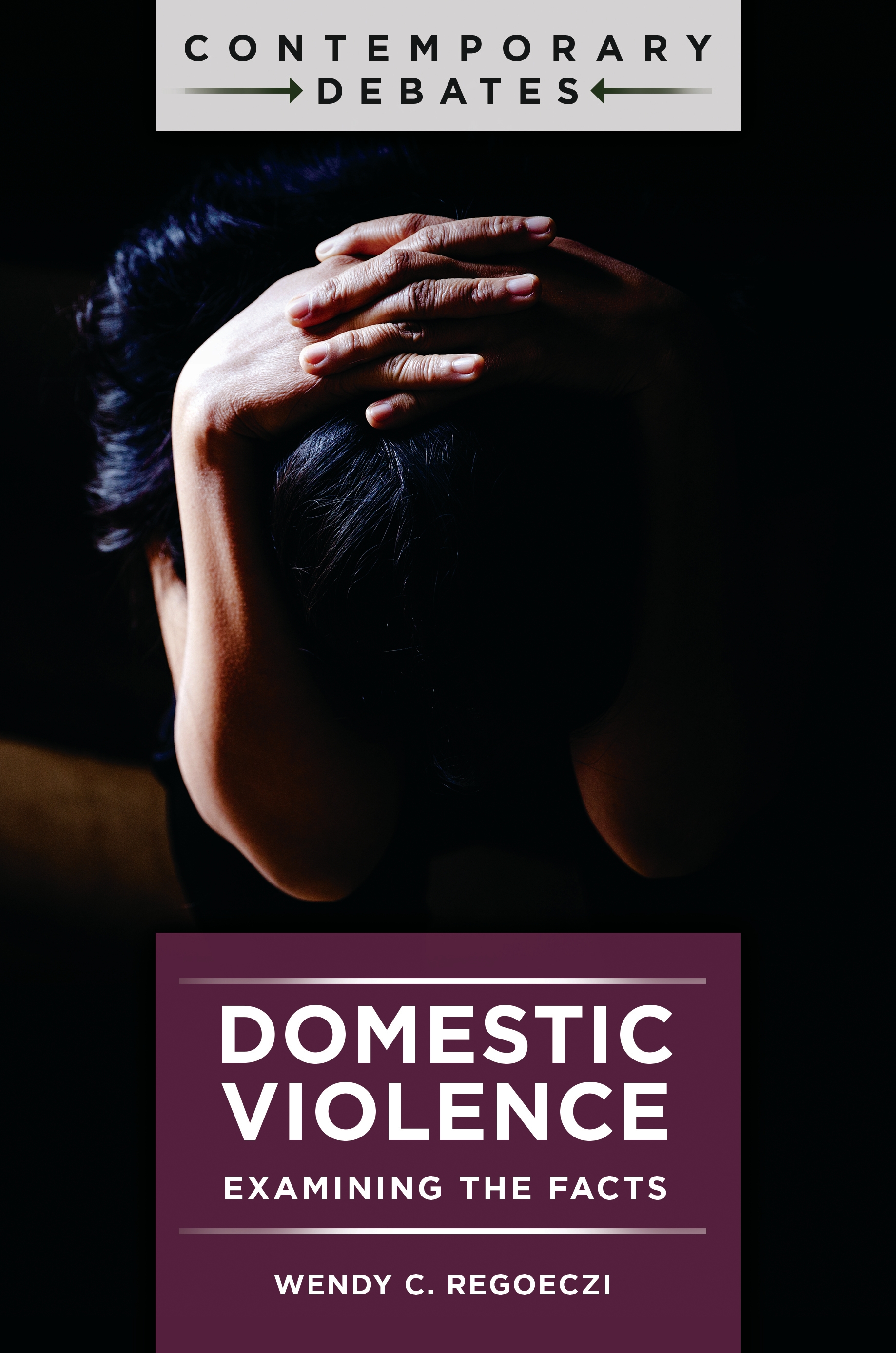 E-book, Domestic Violence : Examining the Facts, Bloomsbury Academic