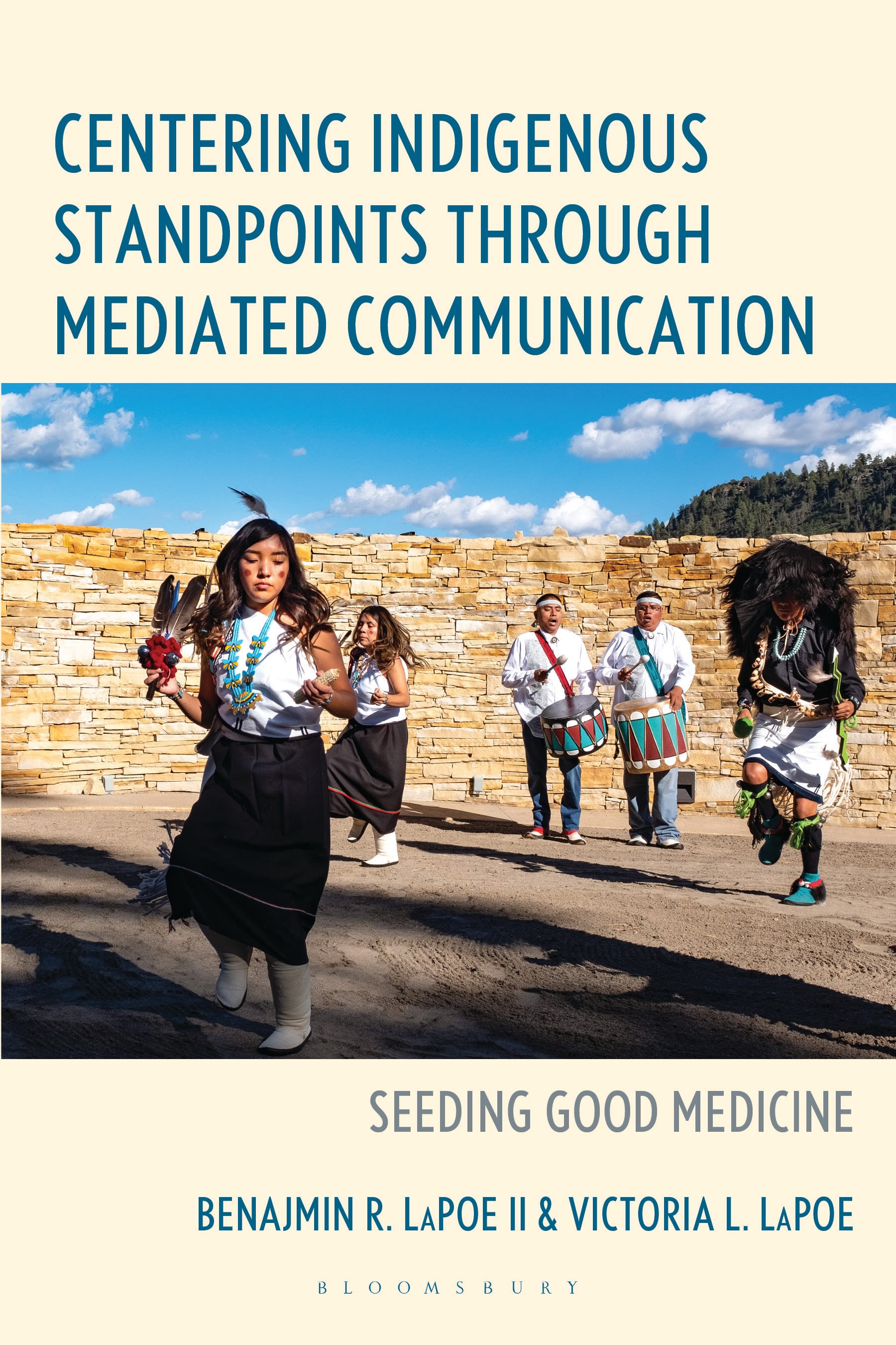 E-book, Centering Indigenous Standpoints through Mediated Communication : Seeding Good Medicine, Bloomsbury Academic