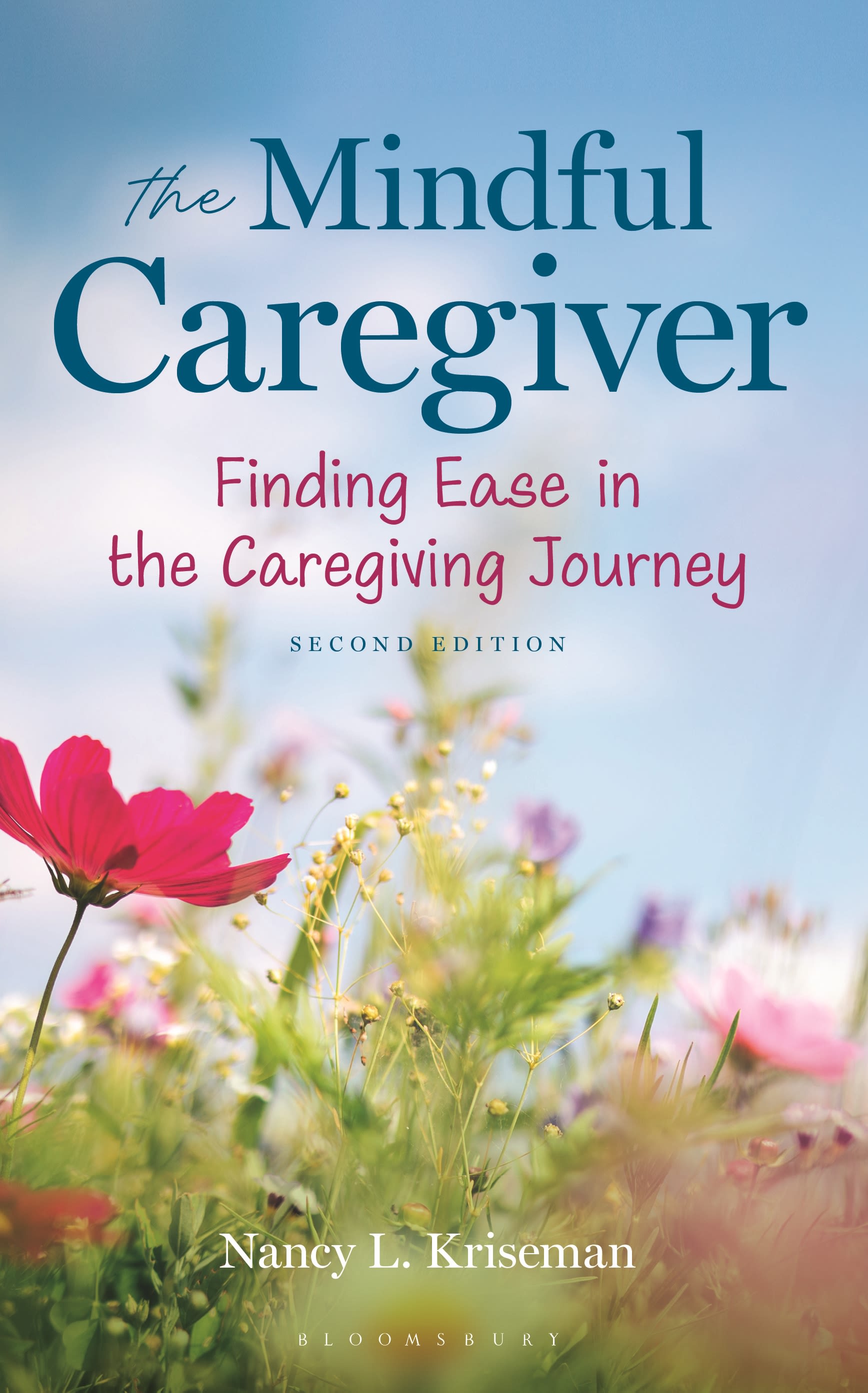 E-book, The Mindful Caregiver, 2nd edition : Finding Ease in the Caregiving Journey, Bloomsbury Academic