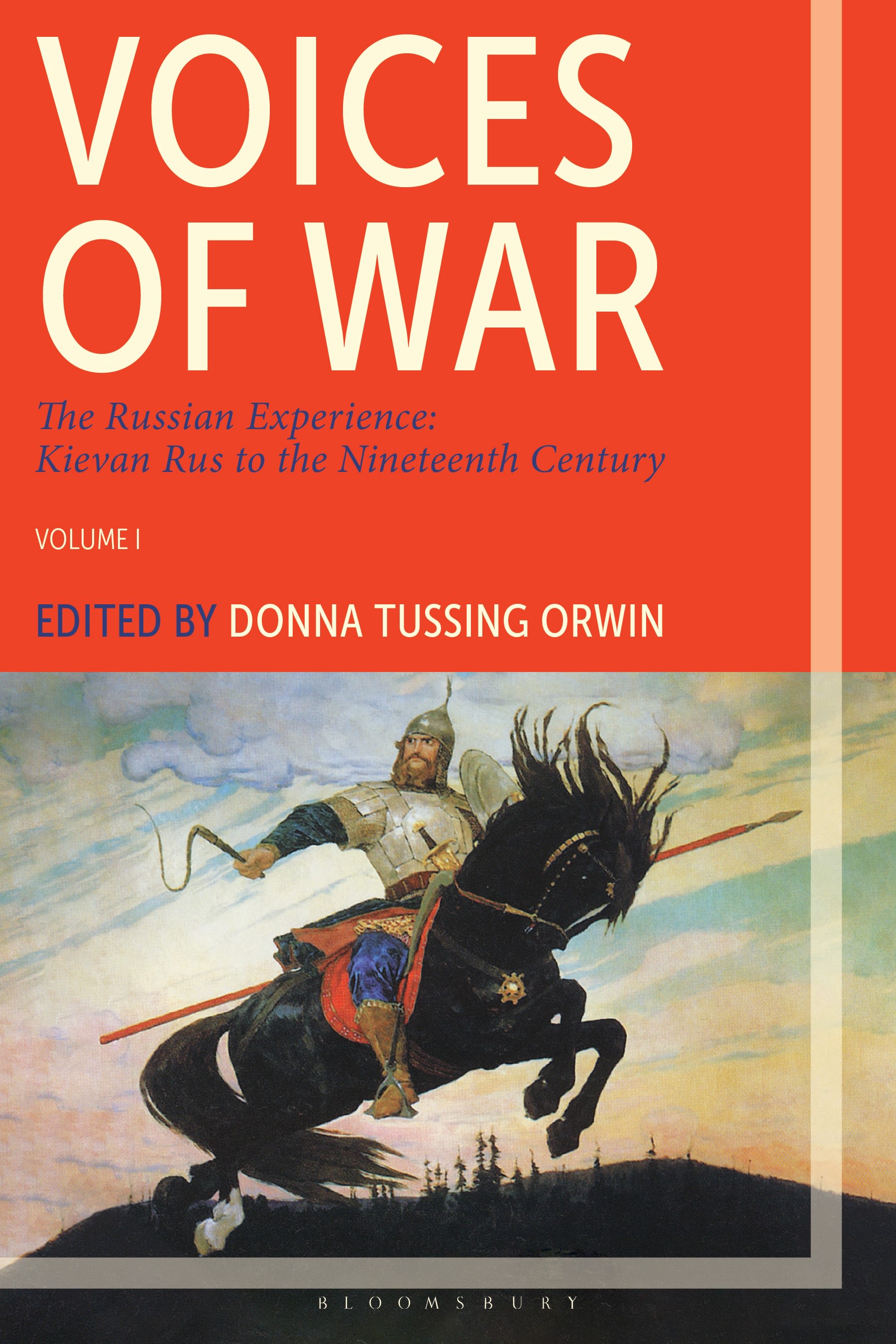 eBook, Voices of War : The Russian Experience, Kievan Rus to the Nineteenth Century, Bloomsbury Academic