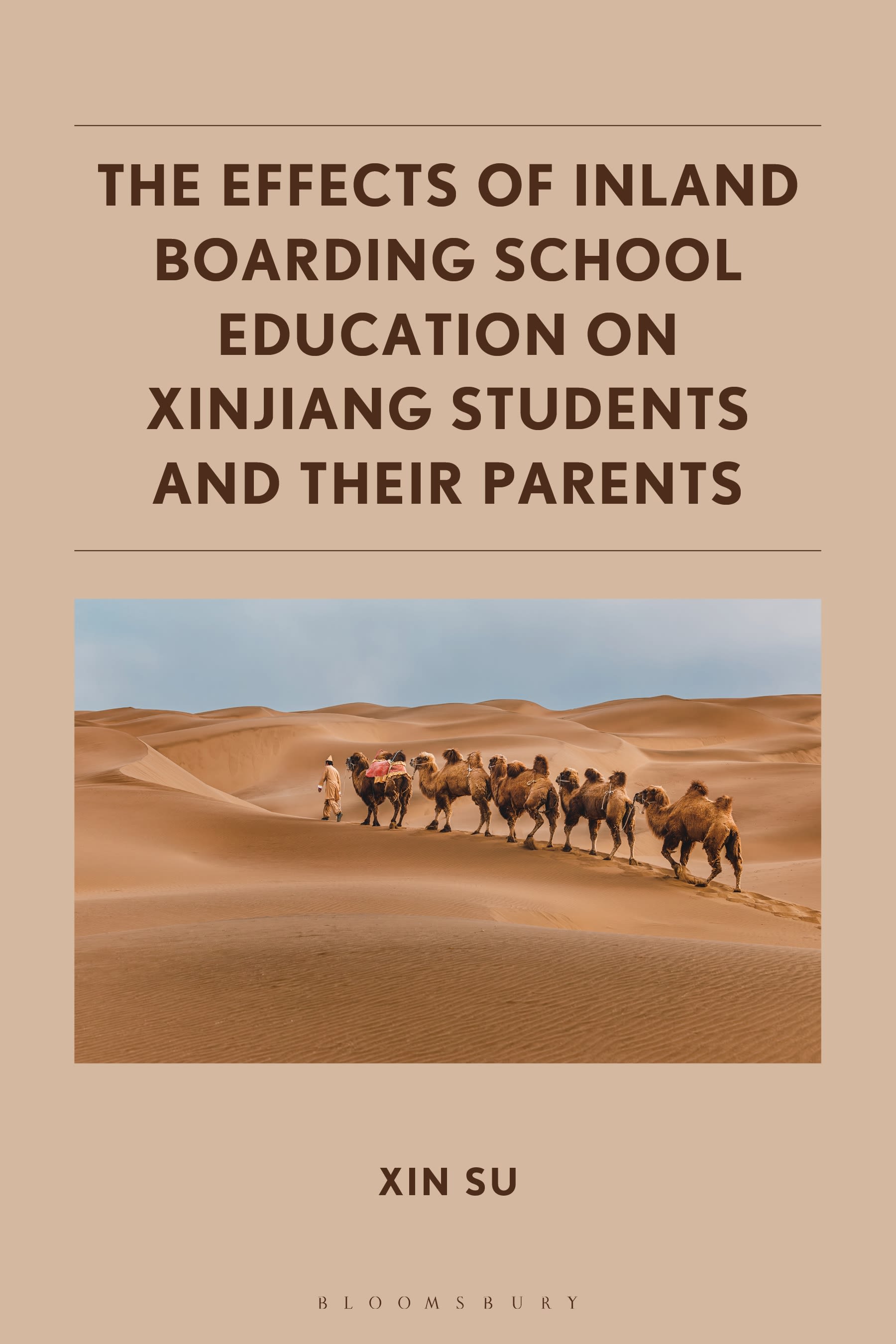 E-book, The Effects of Inland Boarding School Education on Xinjiang Students and their Parents, Bloomsbury Academic