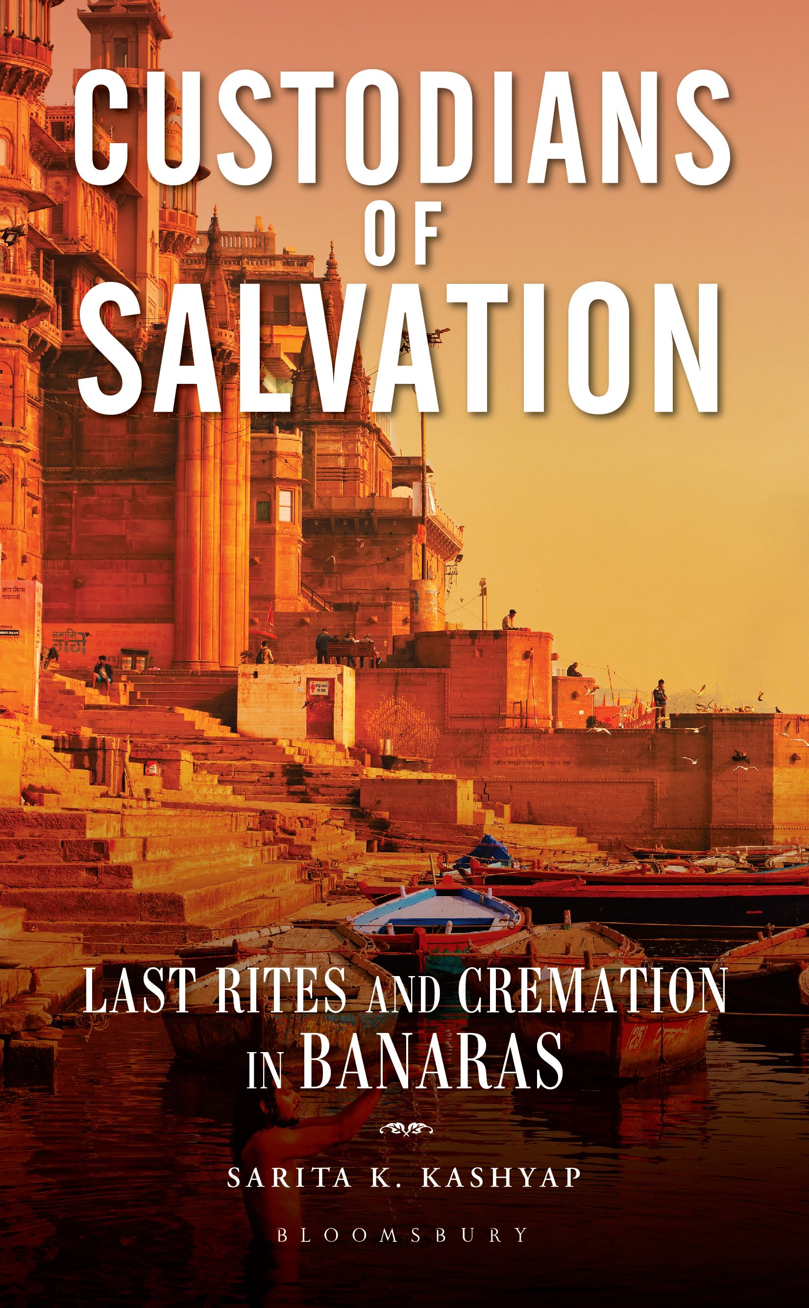 E-book, Custodians of Salvation : Last Rites and Cremation in Banaras, Bloomsbury India