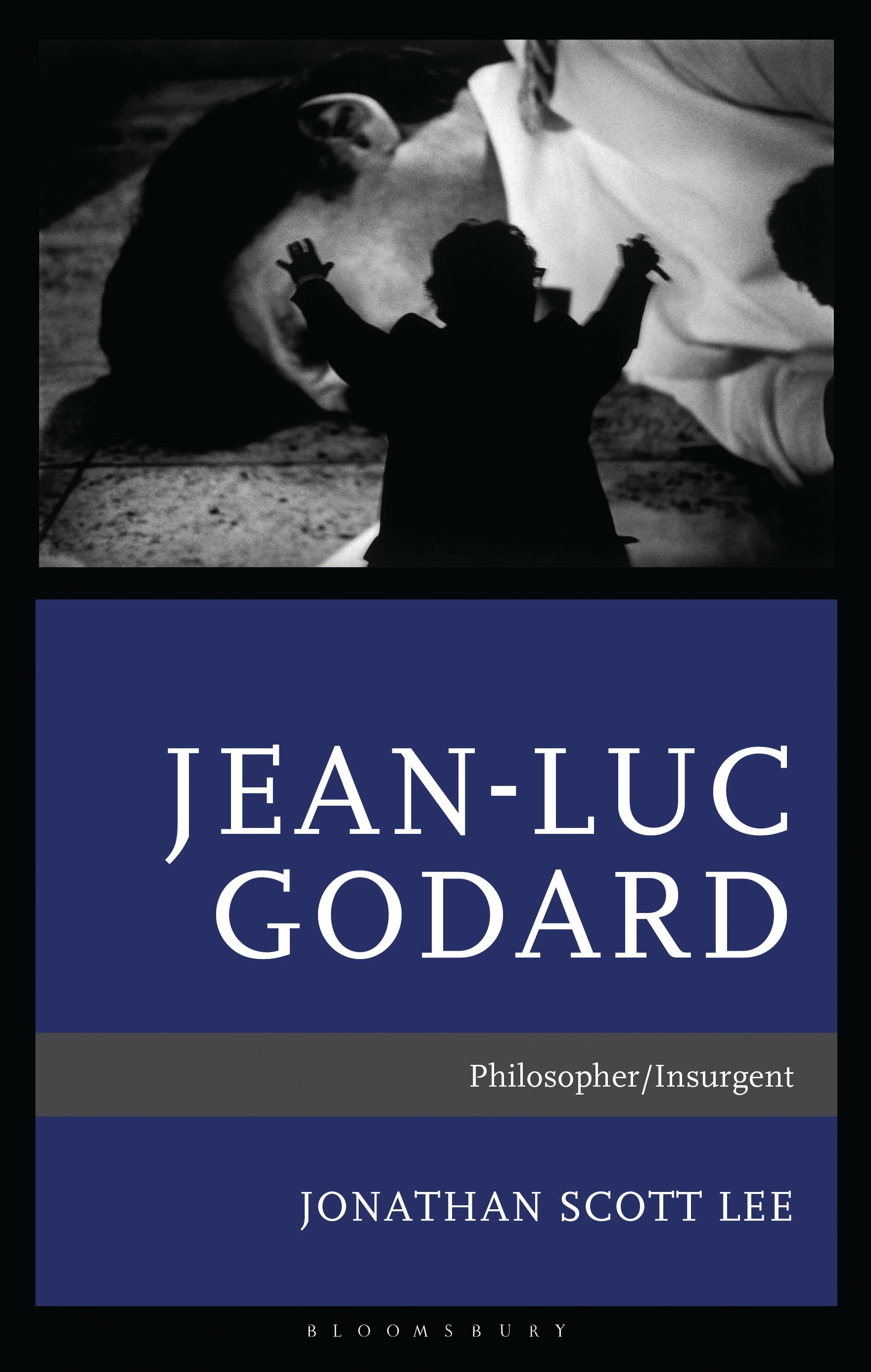 eBook, Jean-Luc Godard : Philosopher/Insurgent, Bloomsbury Academic