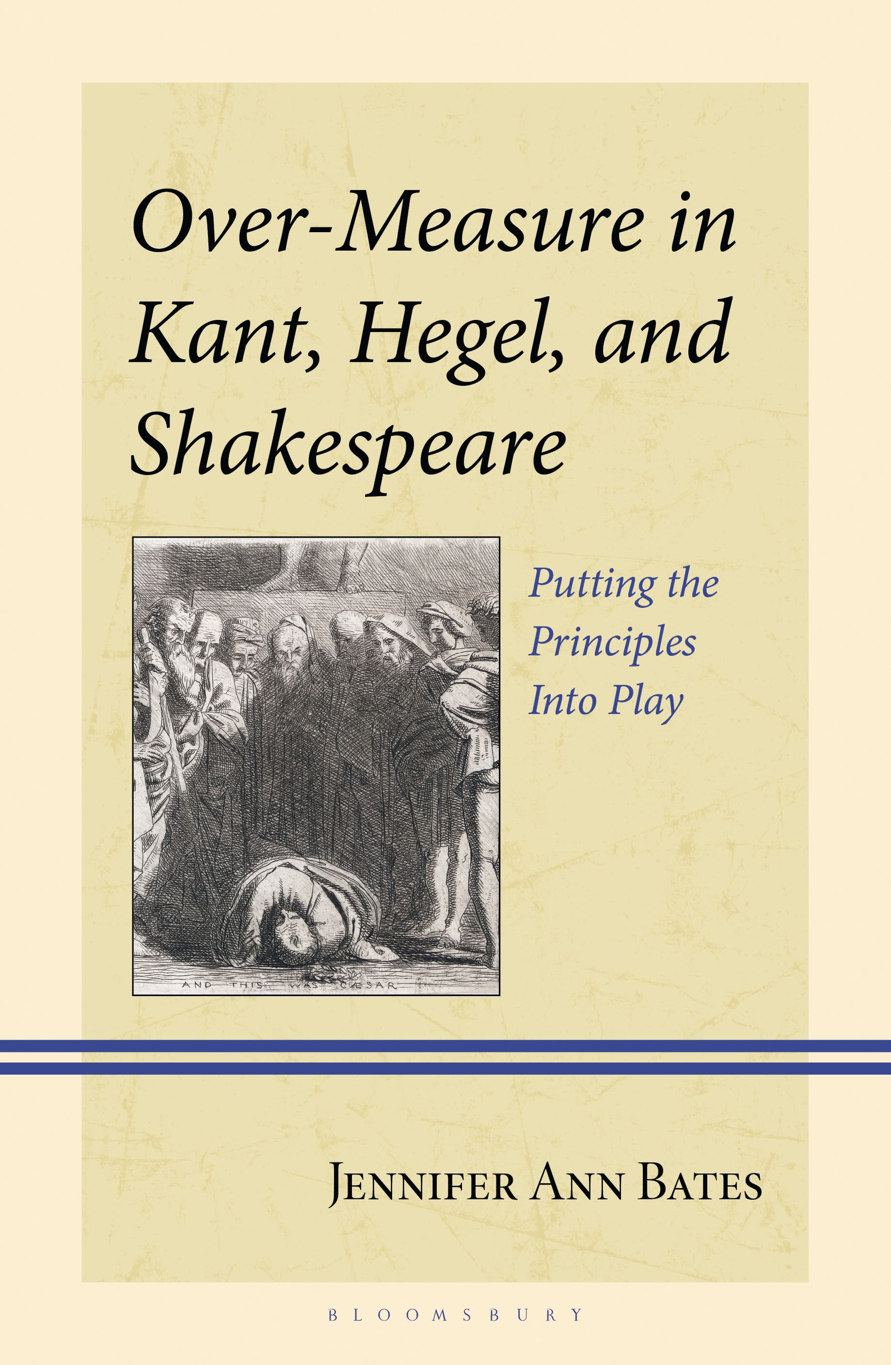 E-book, Over-Measure in Kant, Hegel, and Shakespeare : Putting the Principles Into Play, Bloomsbury Academic