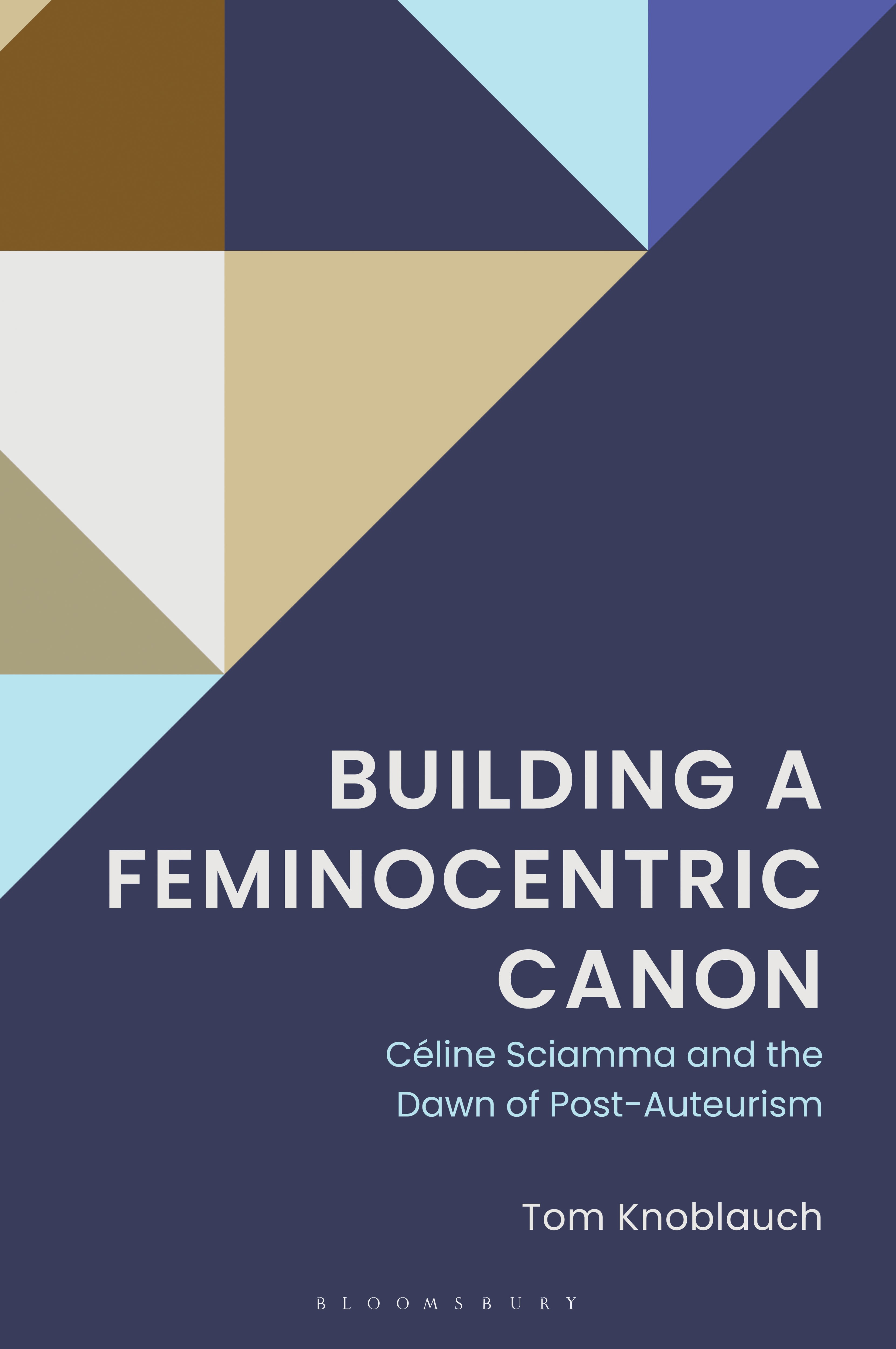 E-book, Building a Feminocentric Canon : Céline Sciamma and the Dawn of Post-Auteurism, Bloomsbury Academic