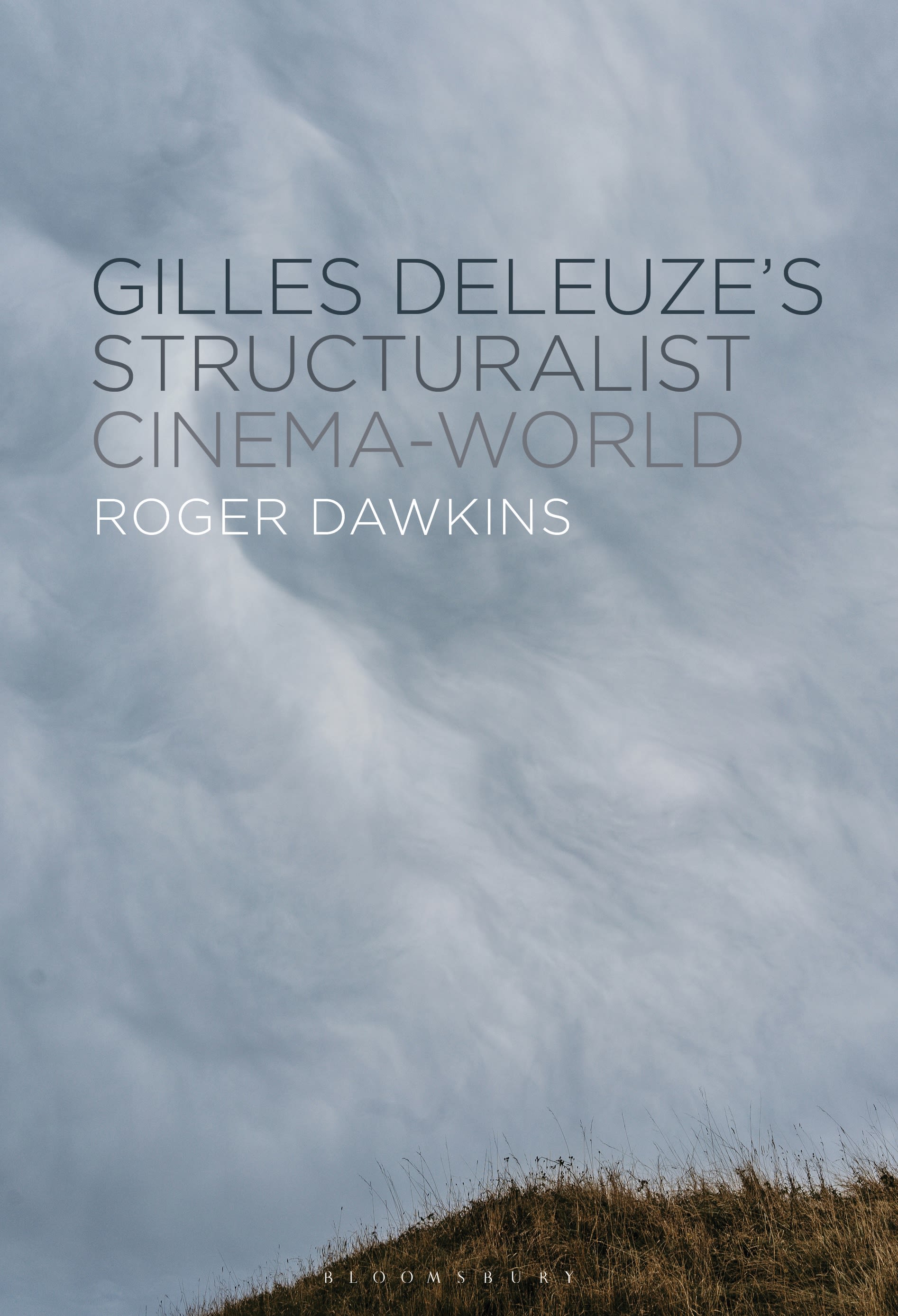 E-book, Gilles Deleuze's Structuralist Cinema-World, Bloomsbury Academic