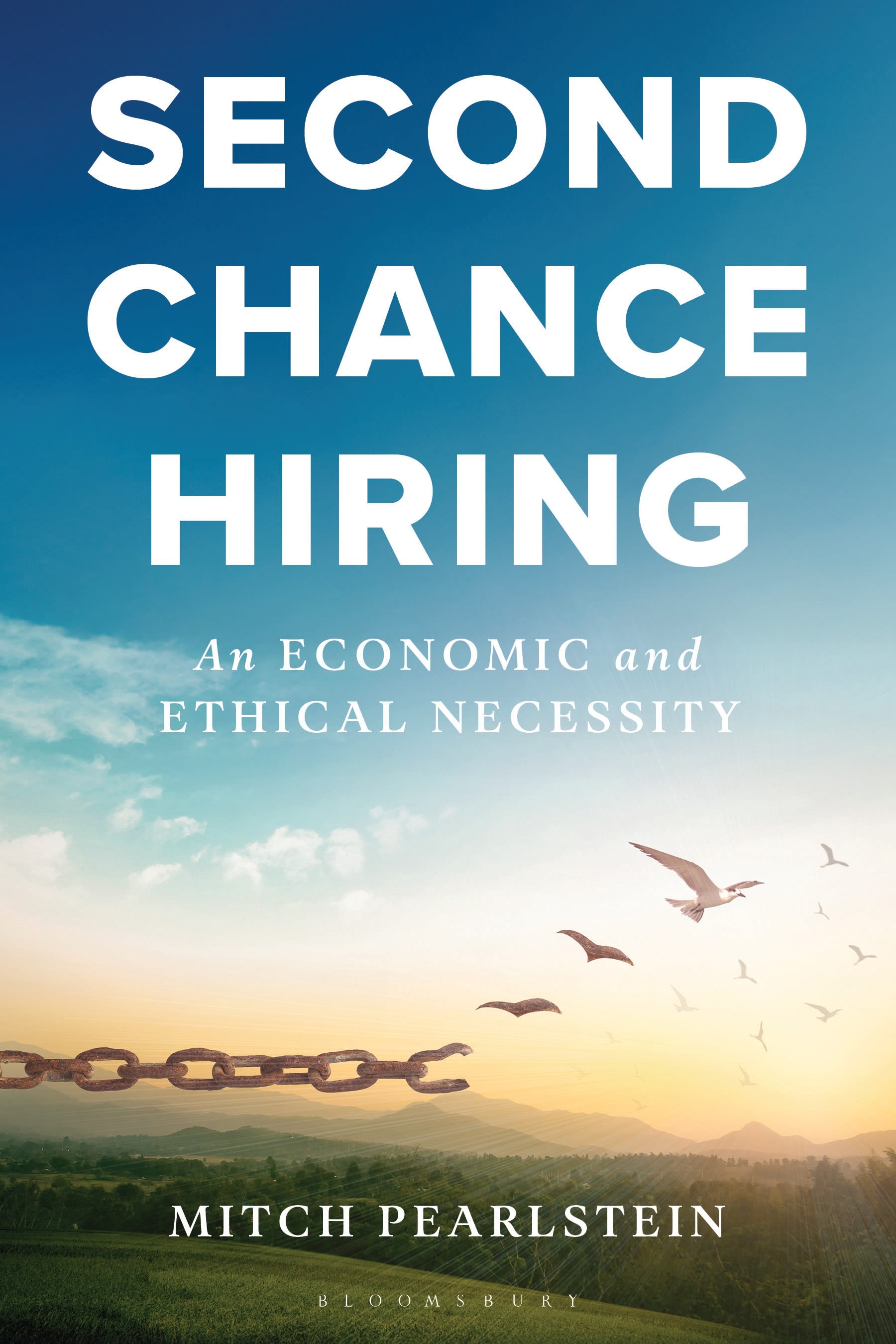 E-book, Second Chance Hiring : An Economic and Ethical Necessity, Bloomsbury Academic
