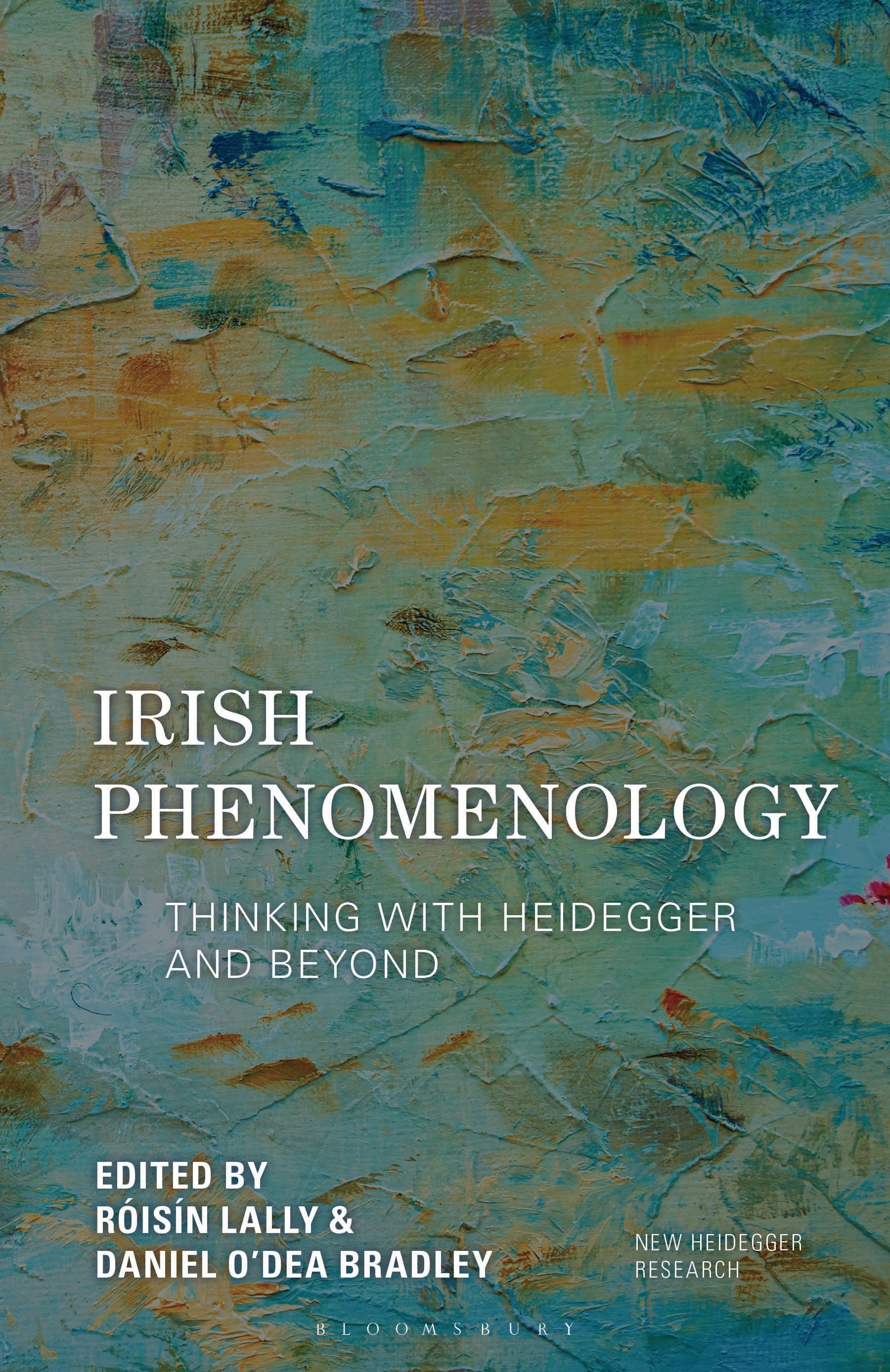 E-book, Irish Phenomenology : Thinking with Heidegger and Beyond, Bloomsbury Academic