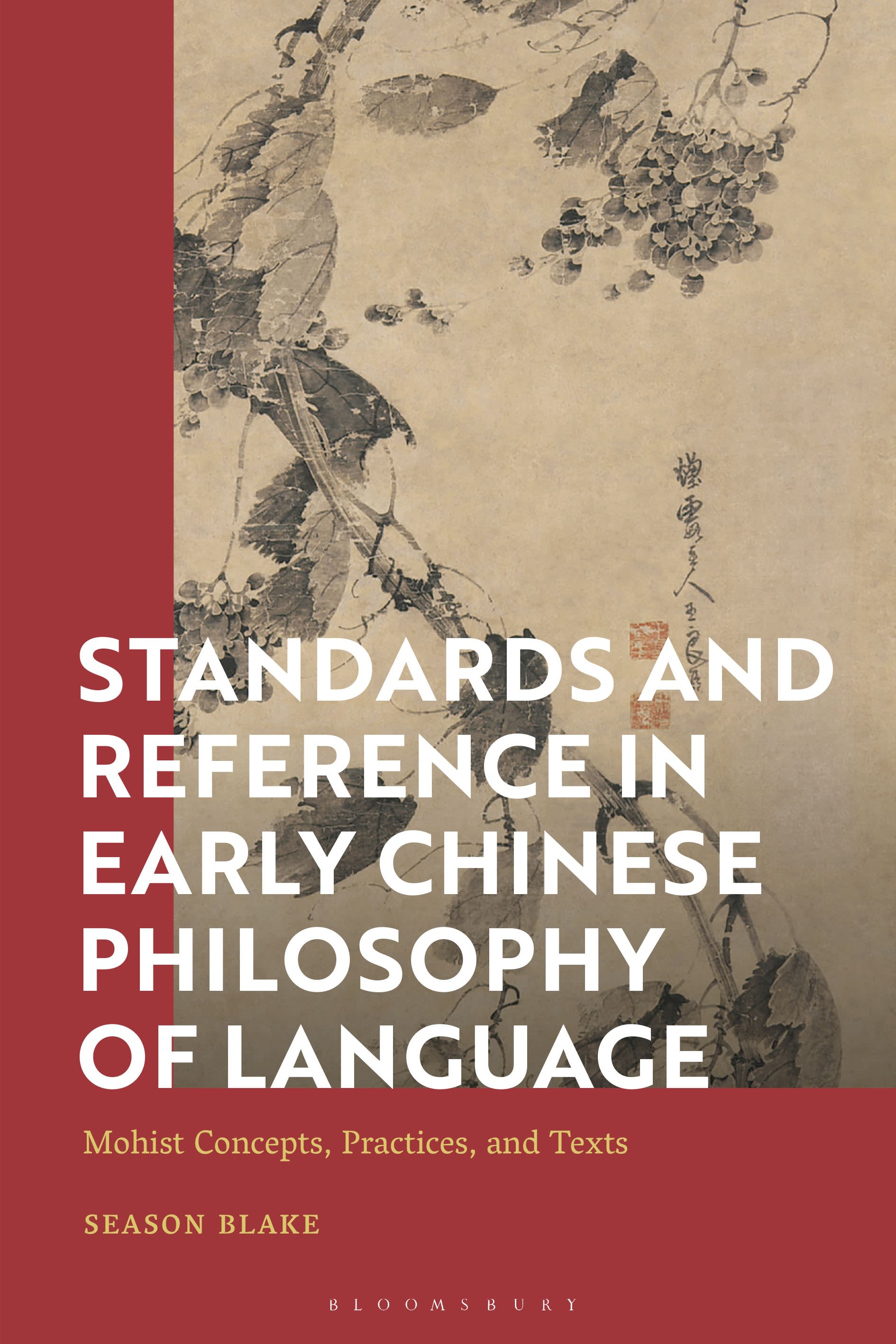 E-book, Standards and Reference in Early Chinese Philosophy of Language : Mohist Concepts, Practices, and Texts, Bloomsbury Academic