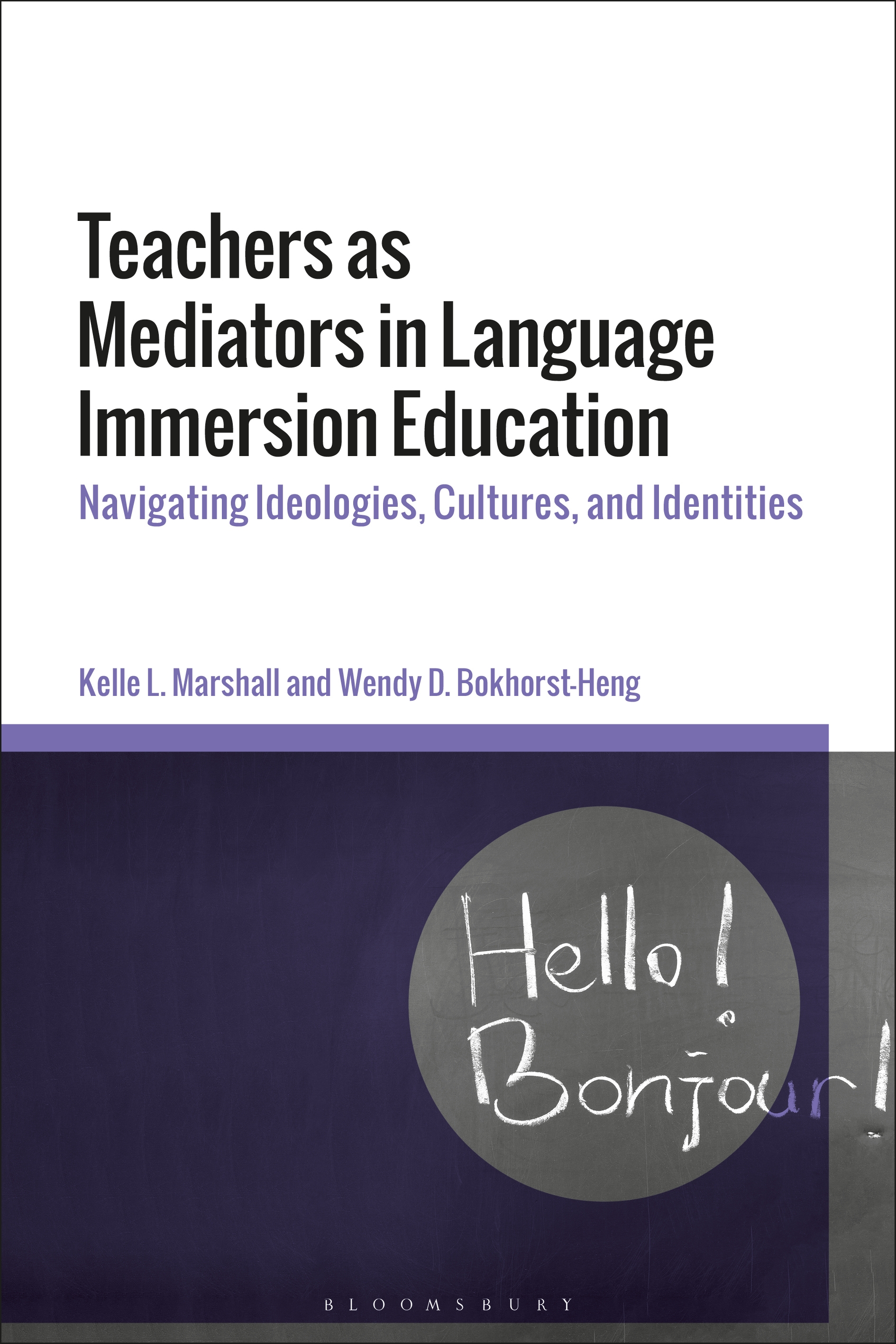 eBook, Teachers as Mediators in Language Immersion Education : Navigating Ideologies, Cultures and Identities, Bloomsbury Academic