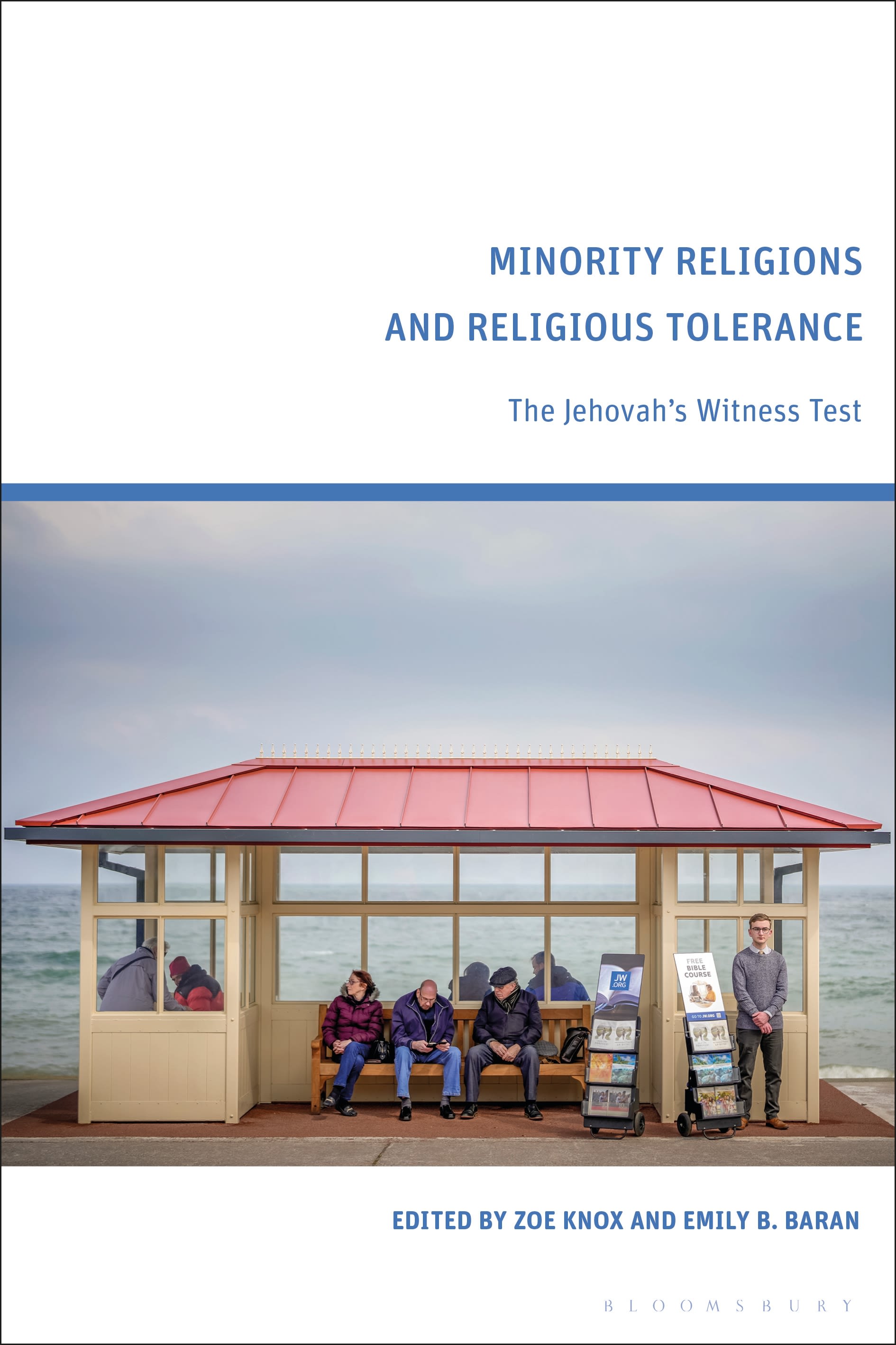 E-book, Minority Religions and Religious Tolerance : The Jehovah's Witness Test, Bloomsbury Academic