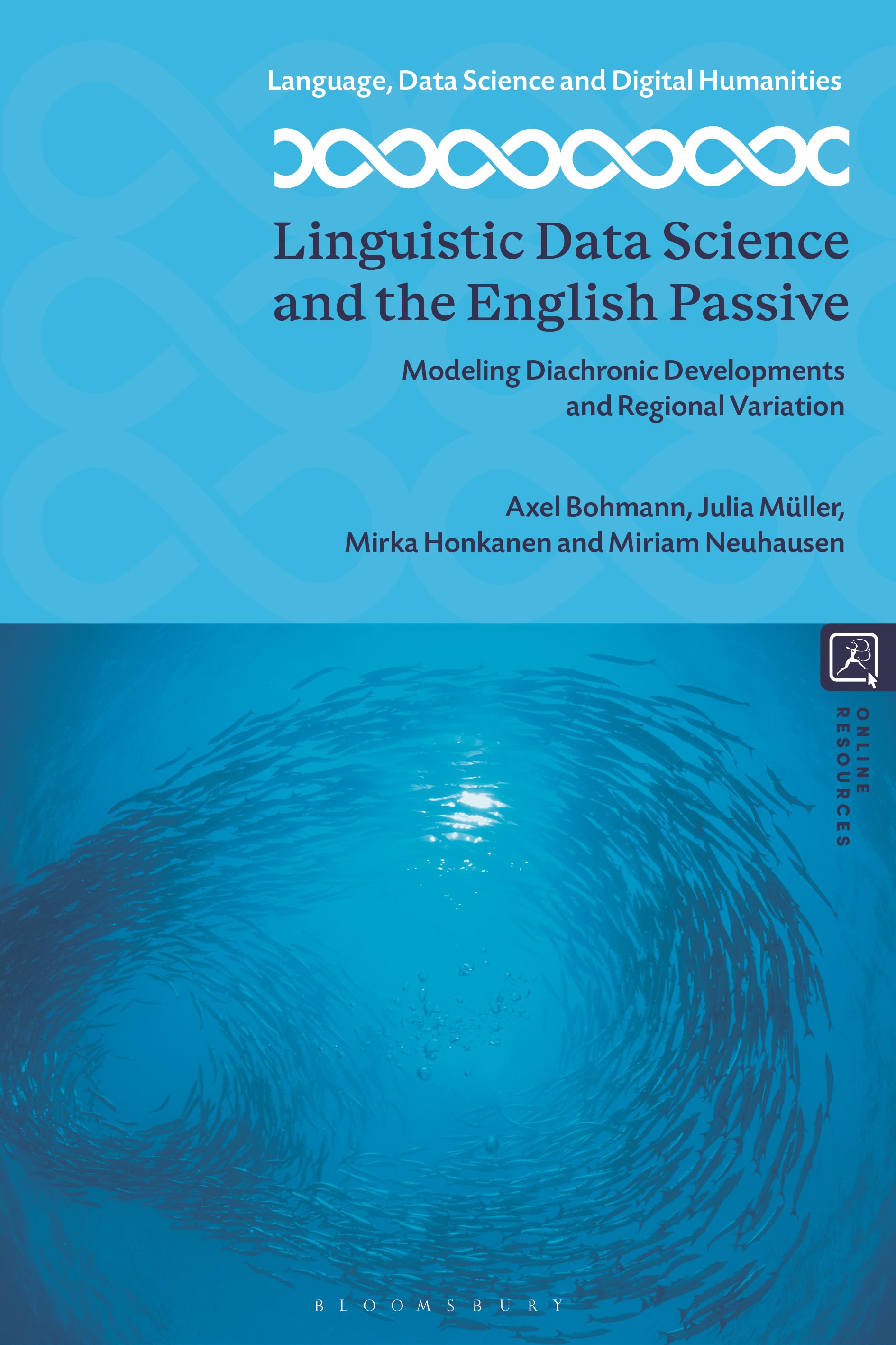 E-book, Linguistic Data Science and the English Passive : Modeling Diachronic Developments and Regional Variation, Bloomsbury Academic