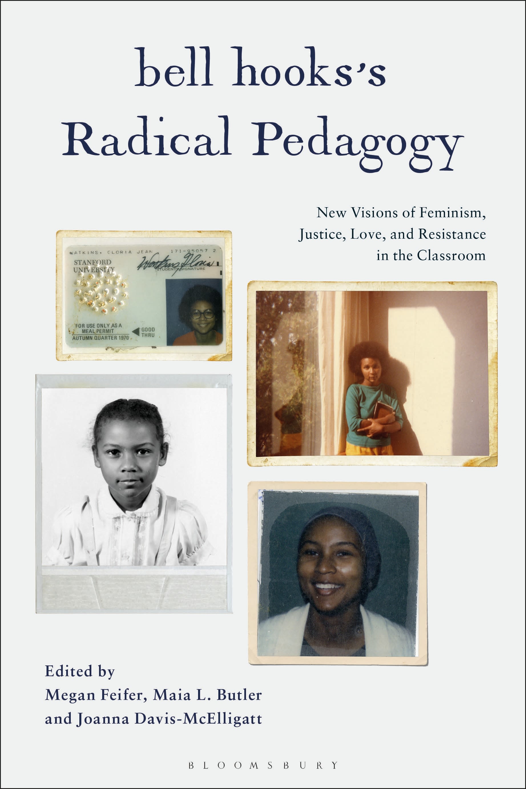 E-book, bell hooks's Radical Pedagogy : New Visions of Feminism, Justice, Love, and Resistance in the Classroom, Bloomsbury Academic