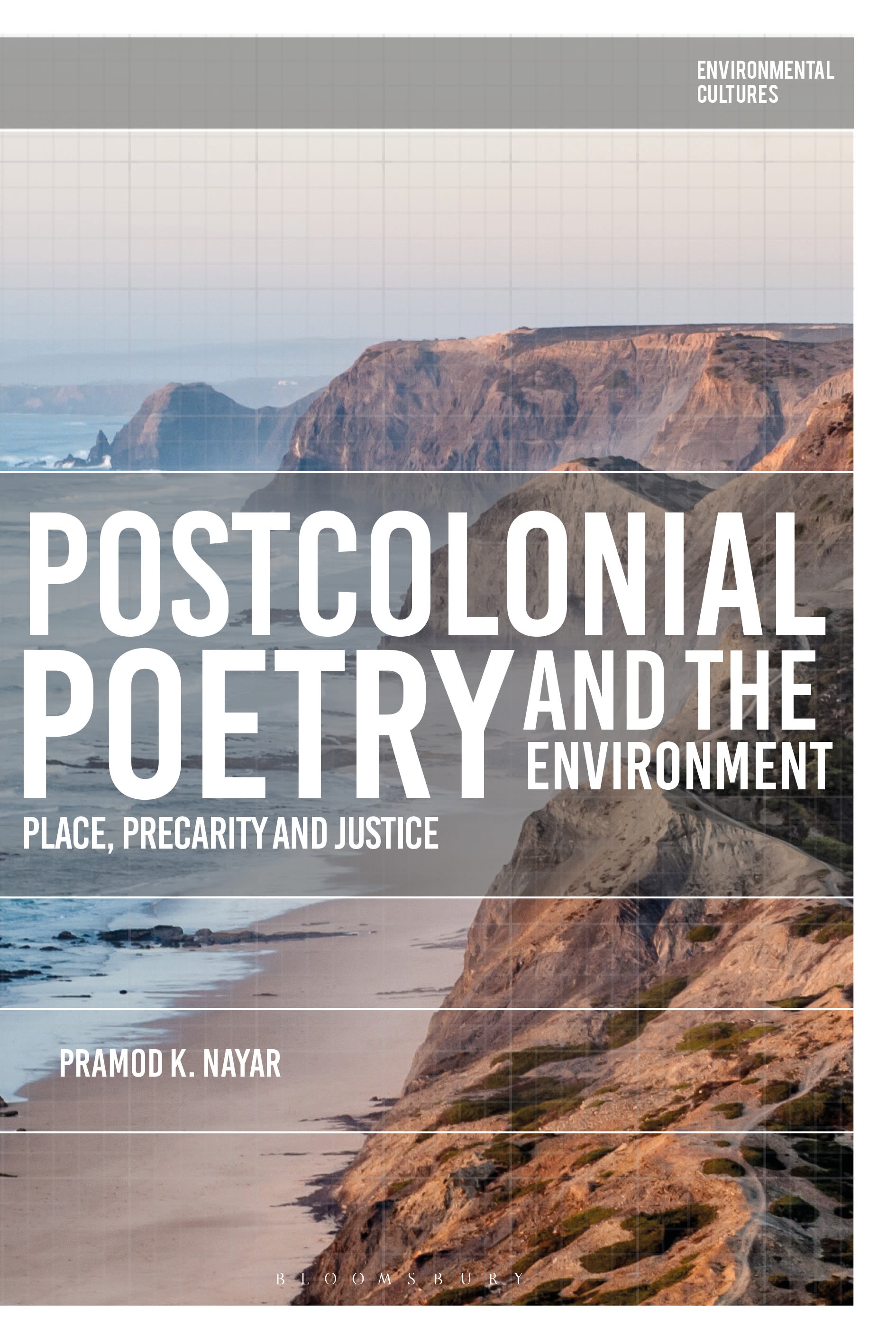 E-book, Postcolonial Poetry and the Environment : Place, Precarity and Justice, Bloomsbury Academic