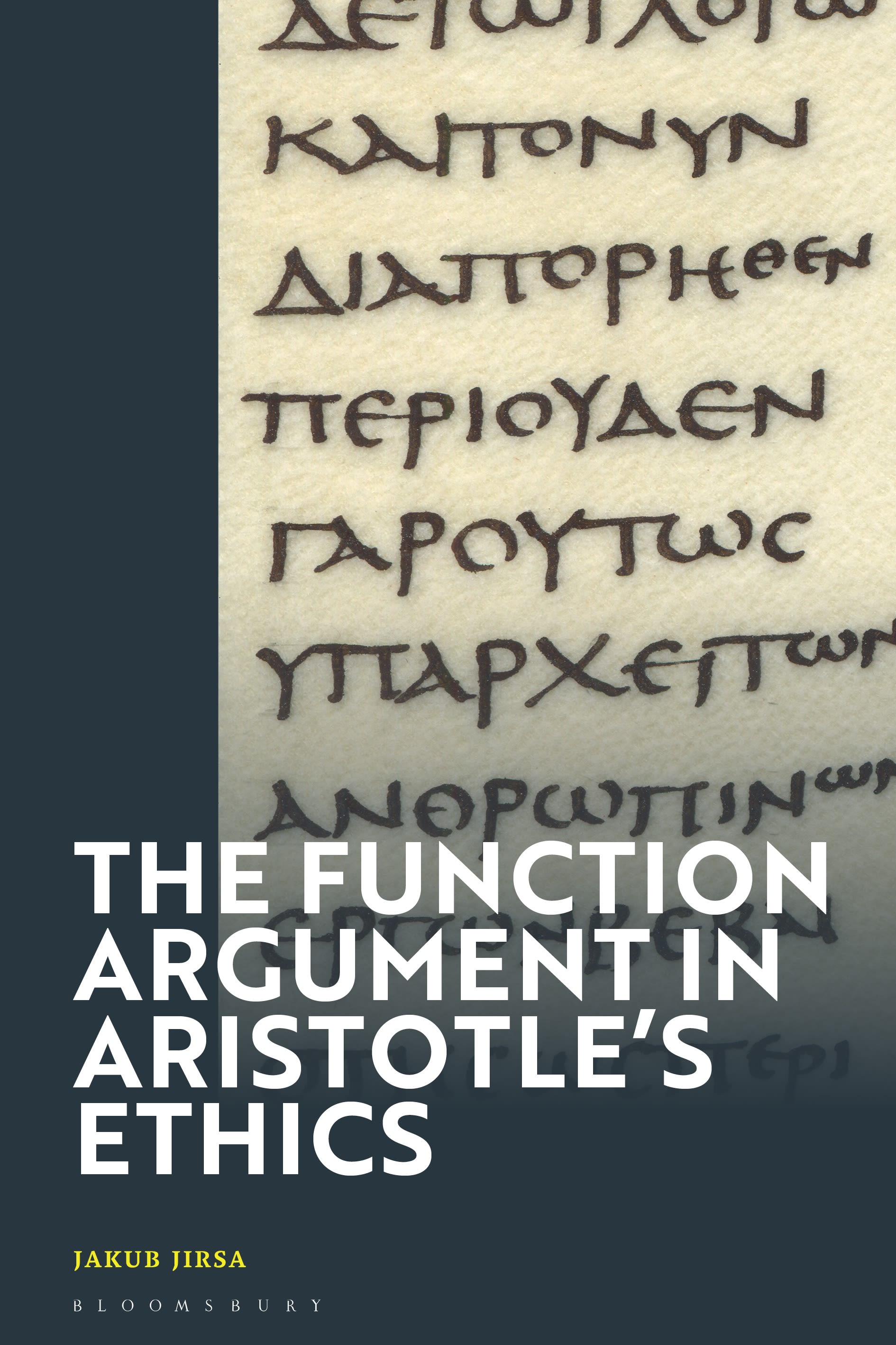 eBook, The Function Argument in Aristotle's Ethics : Happiness and the Human Good, Bloomsbury Academic