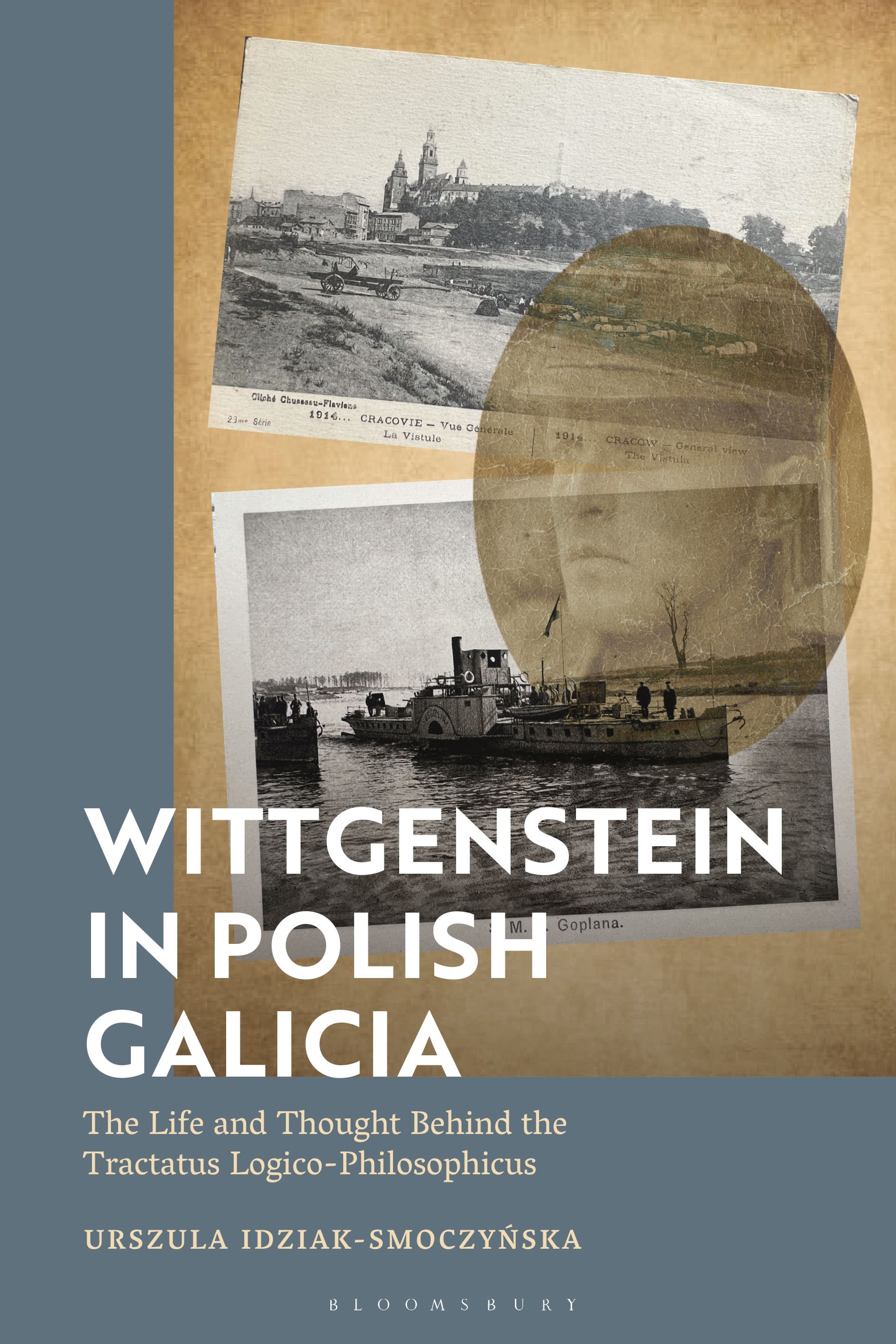 E-book, Wittgenstein in Polish Galicia : The Life and Thought Behind the Tractatus Logico-Philosophicus, Bloomsbury Academic