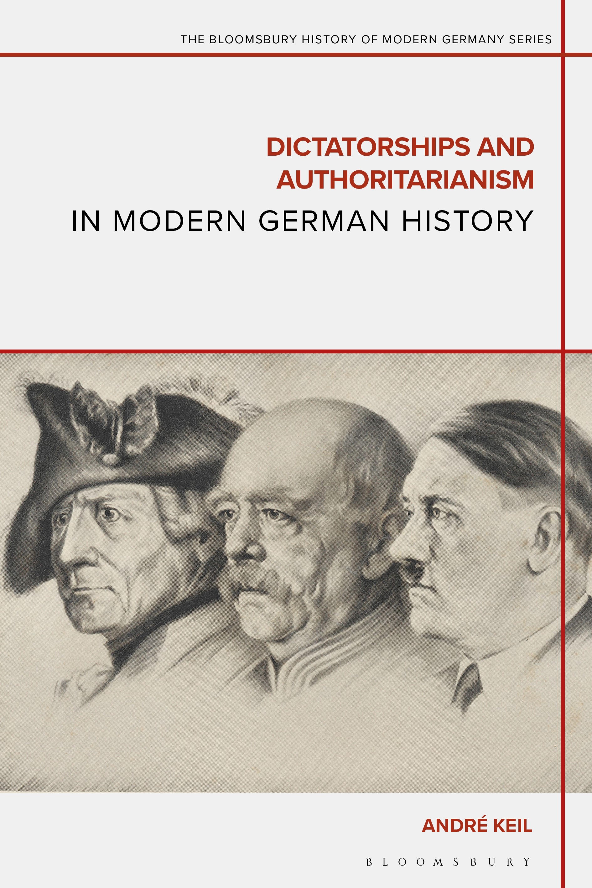 E-book, Dictatorships and Authoritarianism in Modern German History, Bloomsbury Academic