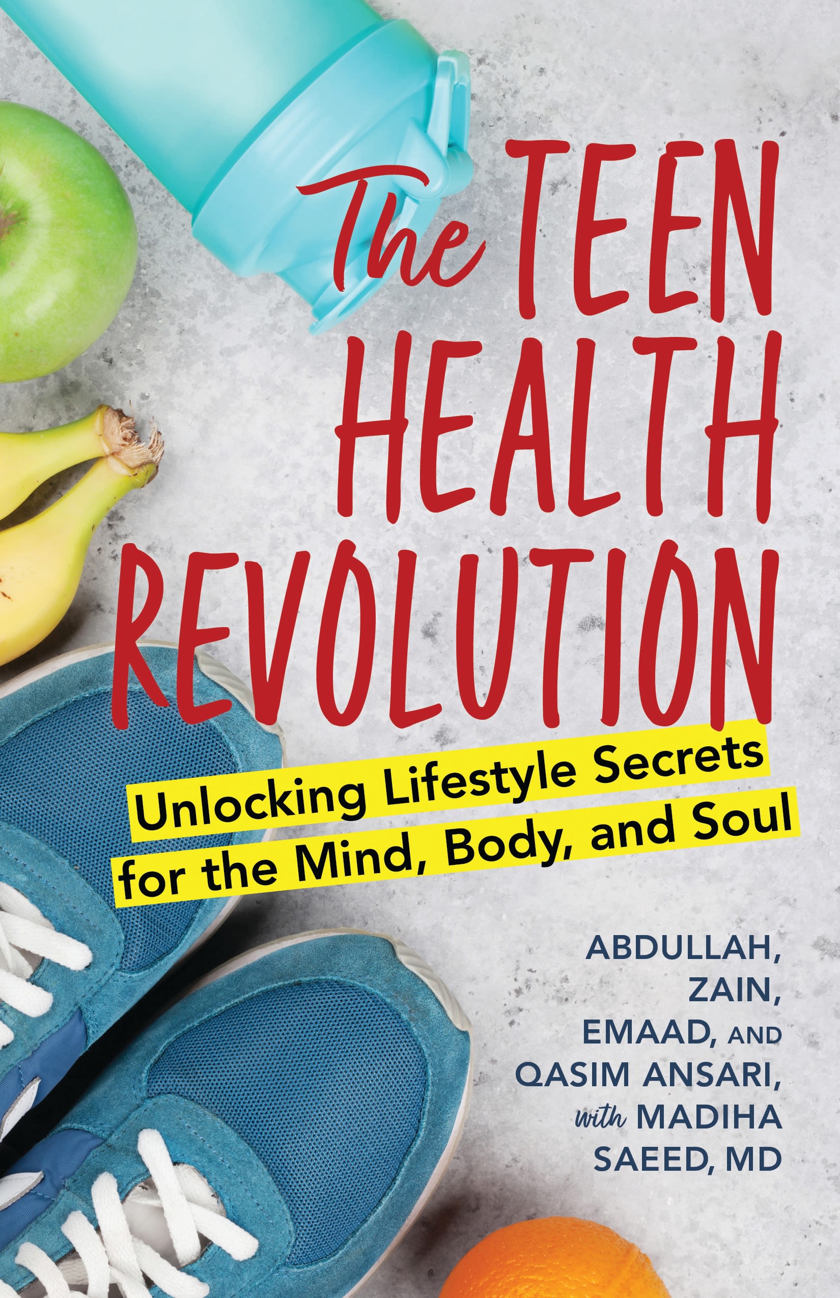 E-book, The Teen Health Revolution : Unlocking Lifestyle Secrets for the Mind, Body, and Soul, Bloomsbury Academic