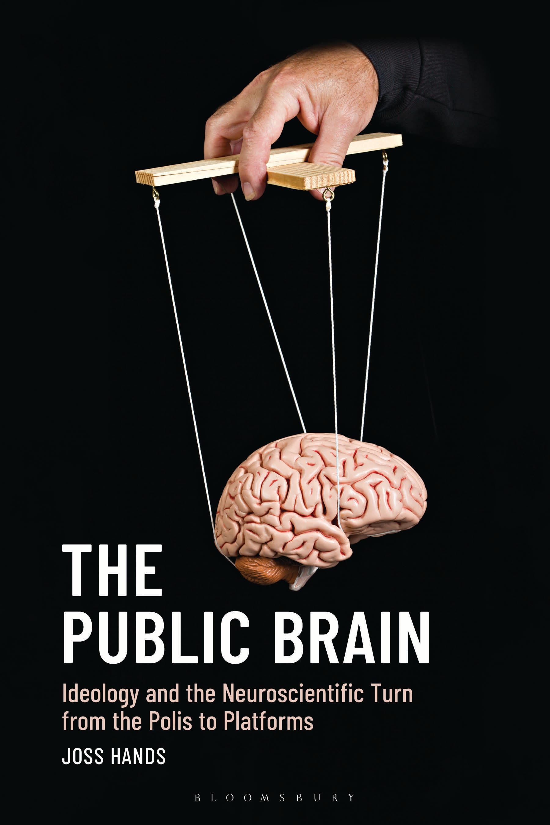 E-book, The Public Brain : Ideology and the Neuroscientific Turn from the Polis to Platforms, Bloomsbury Academic