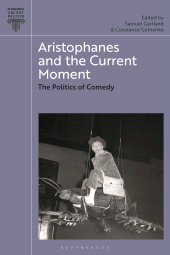 E-book, Aristophanes and the Current Moment : The Politics of Comedy, Bloomsbury Academic