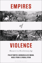 E-book, Empires of Violence : Massacre in a Revolutionary Age, Bloomsbury Academic