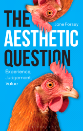 eBook, The Aesthetic Question : Experience, Judgement, Value, Bloomsbury Academic