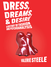 E-book, Dress, Dreams, and Desire : A History of Fashion and Psychoanalysis, Bloomsbury Visual Arts
