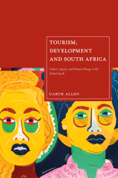 E-book, Tourism, Development and South Africa : Culture, Equity and Climate Change in the Global South, Bloomsbury Academic