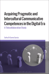 E-book, Acquiring Pragmatic and Intercultural Communicative Competences in the Digital Era : A Telecollaboration Study, Bloomsbury Academic