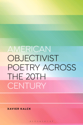 E-book, American Objectivist Poetry Across the 20th Century, Bloomsbury Academic