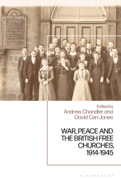 E-book, War, Peace and the British Free Churches, 1914-1945, Bloomsbury Academic