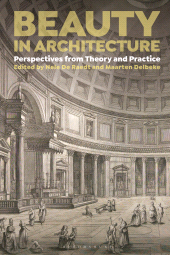 E-book, Beauty in Architecture : Perspectives from Theory and Practice, Bloomsbury Visual Arts