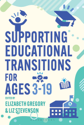 E-book, Supporting Educational Transitions for Ages 3-19, Bloomsbury Academic