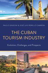 E-book, The Cuban Tourism Industry : Evolution, Challenges, and Prospects, Bloomsbury Academic