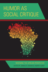 E-book, Humor as Social Critique : Widening the African Perspective, Bloomsbury Academic