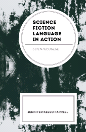 E-book, Science Fiction Language in Action : Scientologese, Bloomsbury Academic