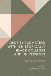 E-book, Identity Formation within Historically Black Colleges and Universities : Spaces of Becoming, Bloomsbury Academic