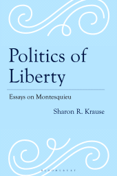 E-book, Politics of Liberty : Essays on Montesquieu, Bloomsbury Academic