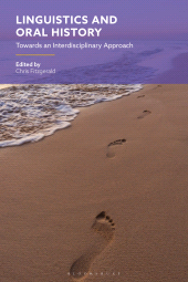 eBook, Linguistics and Oral History : Towards an Interdisciplinary Approach, Bloomsbury Academic