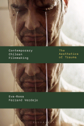 eBook, Contemporary Chilean Filmmaking : The Aesthetics of Trauma, Bloomsbury Academic