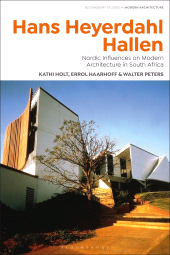 E-book, Hans Heyerdahl Hallen : Nordic Influences on Modern Architecture in South Africa, Bloomsbury Visual Arts