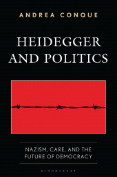 E-book, Heidegger and Politics : Nazism, Care, and the Future of Democracy, Bloomsbury Academic