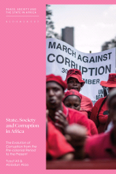 eBook, State, Society and Corruption in Africa : The Evolution of Corruption from the Pre-colonial Period to the Present, Bloomsbury Academic